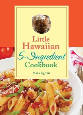 Little Hawaiian 5-Ingredient Cookbook